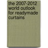 The 2007-2012 World Outlook for Readymade Curtains door Inc. Icon Group International