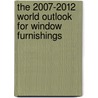 The 2007-2012 World Outlook for Window Furnishings by Inc. Icon Group International