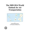 The 2009-2014 World Outlook for Air Transportation door Inc. Icon Group International