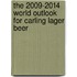 The 2009-2014 World Outlook for Carling Lager Beer