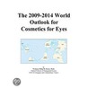 The 2009-2014 World Outlook for Cosmetics for Eyes door Inc. Icon Group International