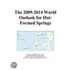 The 2009-2014 World Outlook for Hot-Formed Springs