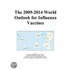 The 2009-2014 World Outlook for Influenza Vaccines