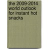 The 2009-2014 World Outlook for Instant Hot Snacks door Inc. Icon Group International