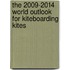 The 2009-2014 World Outlook for Kiteboarding Kites