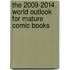 The 2009-2014 World Outlook for Mature Comic Books
