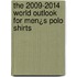 The 2009-2014 World Outlook for Men¿s Polo Shirts