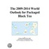 The 2009-2014 World Outlook for Packaged Black Tea