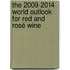 The 2009-2014 World Outlook for Red and Rosé Wine