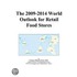 The 2009-2014 World Outlook for Retail Food Stores