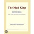 The Mad King (Webster''s French Thesaurus Edition)