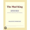 The Mad King (Webster''s French Thesaurus Edition) door Inc. Icon Group International