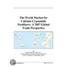 The World Market for Calcium Cyanamide Fertilizers door Inc. Icon Group International