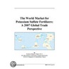 The World Market for Potassium Sulfate Fertilizers door Inc. Icon Group International
