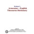 Webster''s Armenian - English Thesaurus Dictionary