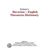 Webster''s Bavarian - English Thesaurus Dictionary door Inc. Icon Group International