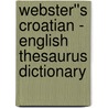 Webster''s Croatian - English Thesaurus Dictionary door Inc. Icon Group International