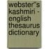 Webster''s Kashmiri - English Thesaurus Dictionary