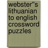 Webster''s Lithuanian to English Crossword Puzzles door Inc. Icon Group International