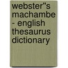 Webster''s Machambe - English Thesaurus Dictionary door Inc. Icon Group International