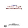 Webster''s Tahitian - English Thesaurus Dictionary door Inc. Icon Group International