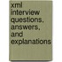 Xml Interview Questions, Answers, And Explanations