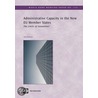 Administrative Capacity in the New Eu Member States by Tony Verheijen