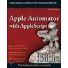 Apple Automator with AppleScript Bible (Bible #618) by Thomas Myer