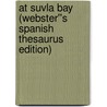 At Suvla Bay (Webster''s Spanish Thesaurus Edition) door Inc. Icon Group International