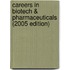 Careers in Biotech & Pharmaceuticals (2005 Edition)