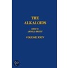 Chemistry and Pharmacology The Alkaloids, Volume 24 by Unknown