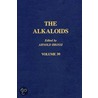 Chemistry and Pharmacology The Alkaloids, Volume 30 by Unknown