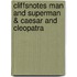 CliffsNotes Man and Superman & Caesar and Cleopatra