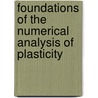 Foundations of the Numerical Analysis of Plasticity by T. Miyoshi