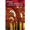 Frommer''s Seville, Granada & the Best of Andalusia door Darwin Porter