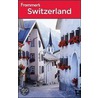 Frommer''sÂ Switzerland (Frommer''s Complete #753) door Danforth Prince