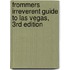 Frommers Irreverent Guide to Las Vegas, 3rd Edition