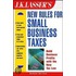 J.k. Lasser''stm New Rules For Small Business Taxes