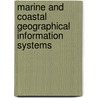 Marine and Coastal Geographical Information Systems door Wright J. Wright