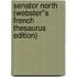 Senator North (Webster''s French Thesaurus Edition)