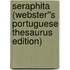 Seraphita (Webster''s Portuguese Thesaurus Edition)