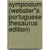 Symposium (Webster''s Portuguese Thesaurus Edition)