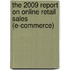 The 2009 Report on Online Retail Sales (e-Commerce)