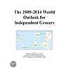 The 2009-2014 World Outlook for Independent Grocers door Inc. Icon Group International