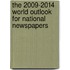 The 2009-2014 World Outlook for National Newspapers