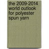 The 2009-2014 World Outlook for Polyester Spun Yarn door Inc. Icon Group International