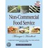 The Non-Commercial Food Service Manager''s Handbook