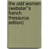 The Odd Women (Webster''s French Thesaurus Edition) door Inc. Icon Group International