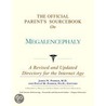 The Official Parent''s Sourcebook on Megalencephaly door Icon Health Publications