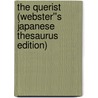 The Querist (Webster''s Japanese Thesaurus Edition) door Inc. Icon Group International